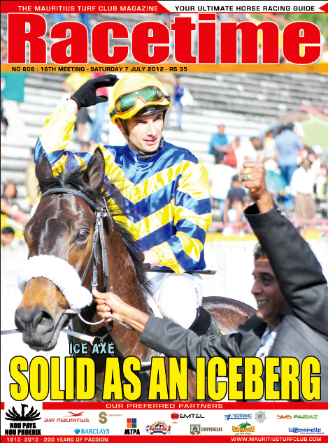 Racetime Magazine No.606 16th Meeting- Saturday 7 July 2012 Frontpage photo by Diksh Potter